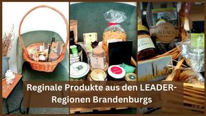 ##Reginale Produkte aus den LEADER-Regionen Brandenburgs